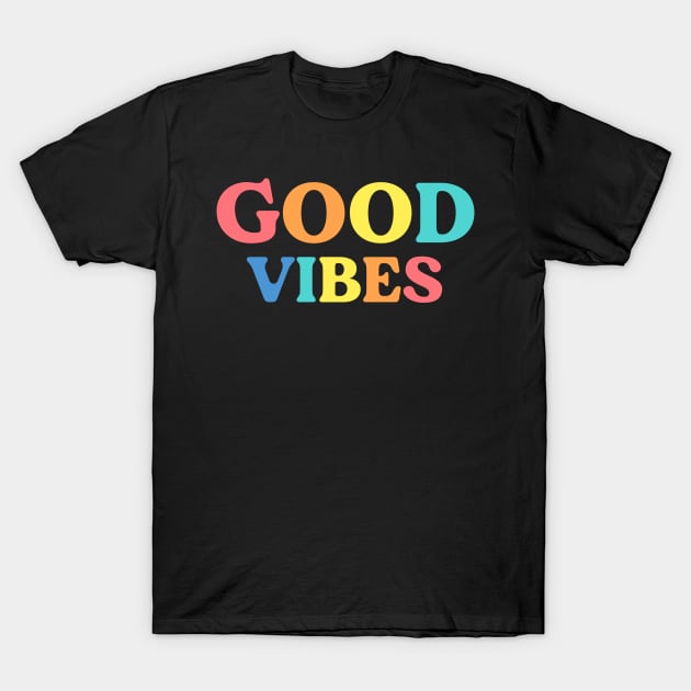 Good vibes - Rainbow T-Shirt by jellytalk